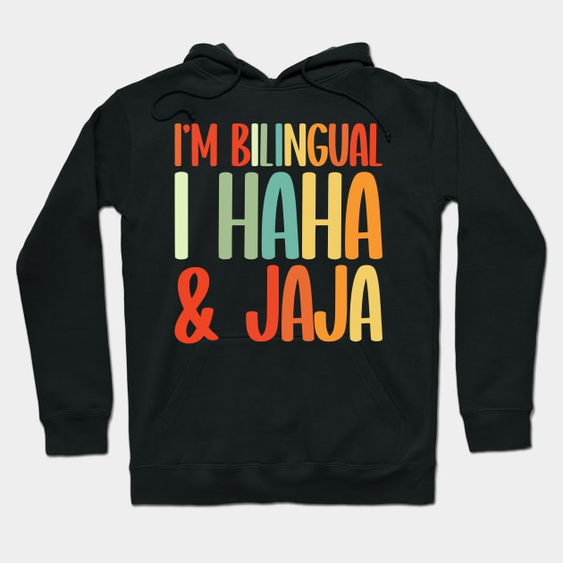 I’m Bilingual Haha and Jaja Spanish Teacher Hoodie by Fulfillment 